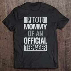 Official Teenager Mommy 13Th Birthday Mommy Party Gifts