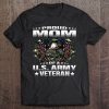 Proud Mom Of A Us Army Veteran Military Vet’s Mother