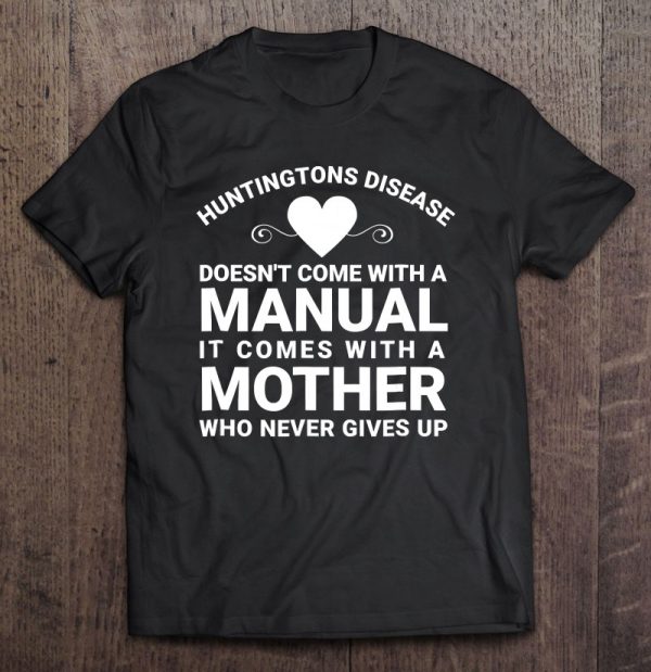 Huntingtons Disease Doesn’t Come With A Manual