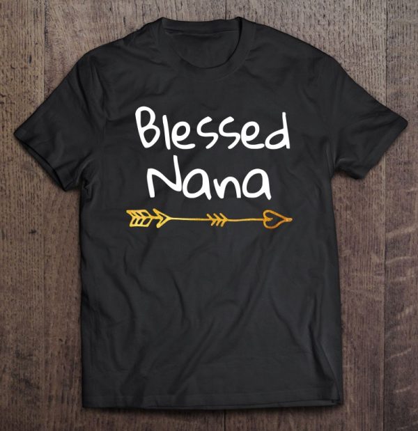 Women’s Blessed Nana Cute Gold Arrow Thanksgiving Gift