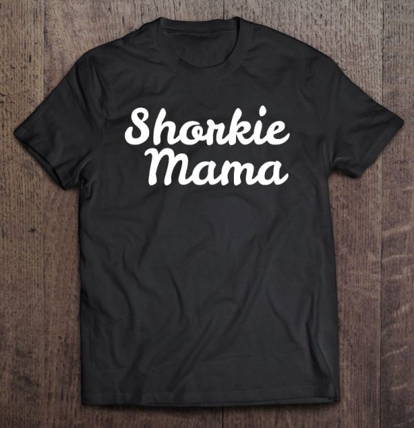Shorkie Mama For Dog Moms