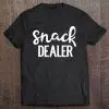 Snack Dealer – Funny Mom Snack Time – Saracastic Mom
