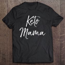 Cute Keto Mom Quote Funny Ketones Gift For Women Keto Mama
