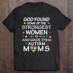 God Found Some Strongest Women Autism Mom