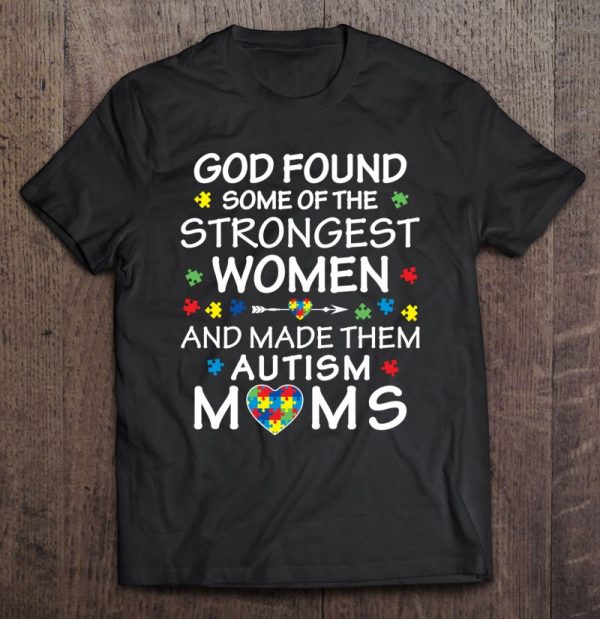 God Found Some Strongest Women Autism Mom