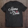 Mama Of The Bride Wedding Party