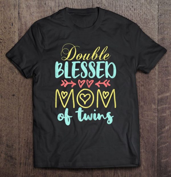 Womens Double Blessed Mom Of Twins Perfect Mother’s Day