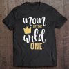 Mom Of The Wild One Matching 1St Birthday First Thing Mommy