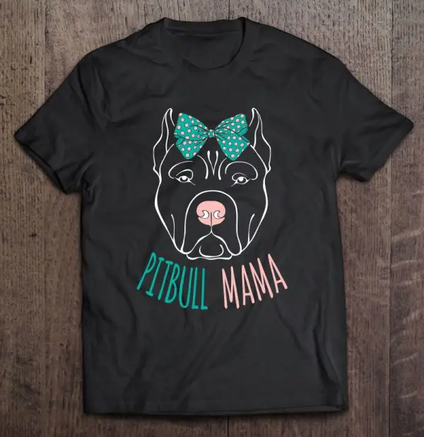 Pitbull Mama Proud Pit Bull Mom