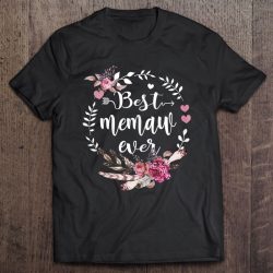 Womens Best Memaw Ever Thanksgiving Floral Funny Gifts