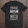 Womens Proud Mom Of A Nicu Graduate Preemie Mother
