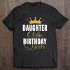 Daughter Of The Birthday Queen Women Bday Party Gift For Her