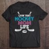 Livin’ That Hockey Mom Life Ice Hockey Player Game