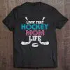 Livin’ That Hockey Mom Life Ice Hockey Player Game