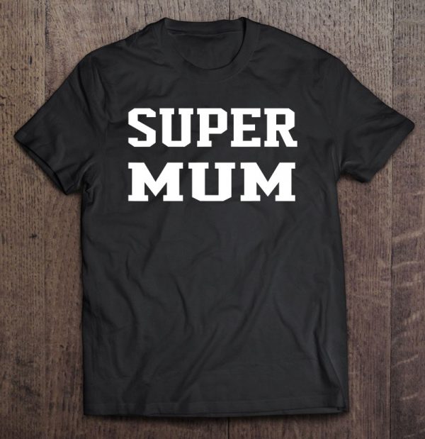 Super Mum Mom Life , Mother’s Day Gif
