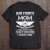 Womens Air Force Mom I Raised Mine Hero Proud Army Parents Gift