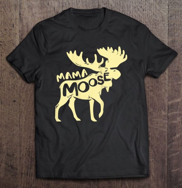 Womens Mama Moose For Moose Mom