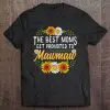 The Best Moms Get Promoted To Mawmaw Shirt Gifts New Mawmaw