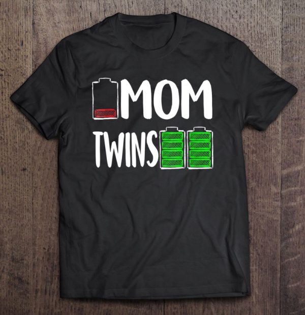 Tired Mom Low Battery Twins Full Charge Shirt