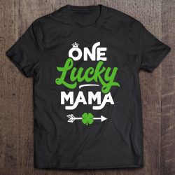 One Lucky Mama Shirt Women Cute Pregnancy St Patrick’s Day
