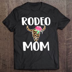 Rodeo Mom Shirt Cute Bull Rider’s Mom Rodeo Gift