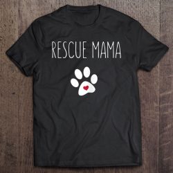 Womens Rescue Mama For Women Who Rescue Animals