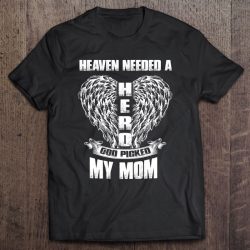 Heaven Needed A Hero God Picked My Mom, Mom Guardian Angel