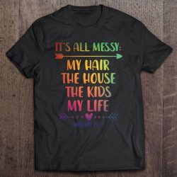 My Hair The House The Kids Life It’s All Messy Gift