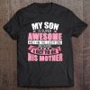 My Son Is Super Awesome And I Am The Lucky One Because I Get To Be His Mother