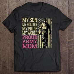 My Son Is Soldier Hero Proud Army Mom Military Mother Gift Pullover