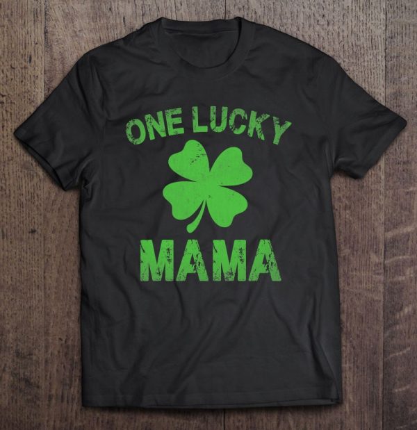 One Lucky Mama St. Patrick’s Day Mom Shamrock Gift