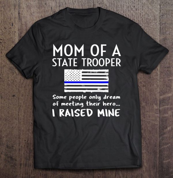 Proud State Trooper Mom Mother Thin Blue Line American Flag