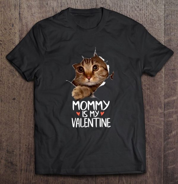 Mommy Is My Valentine Cat Inside