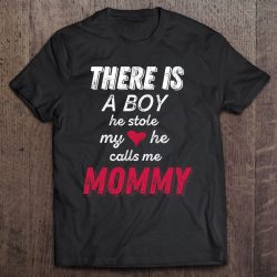 Funny Mom Shirts From Son, He Calls Me Mommy