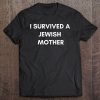 I Survived A Jewish Mother