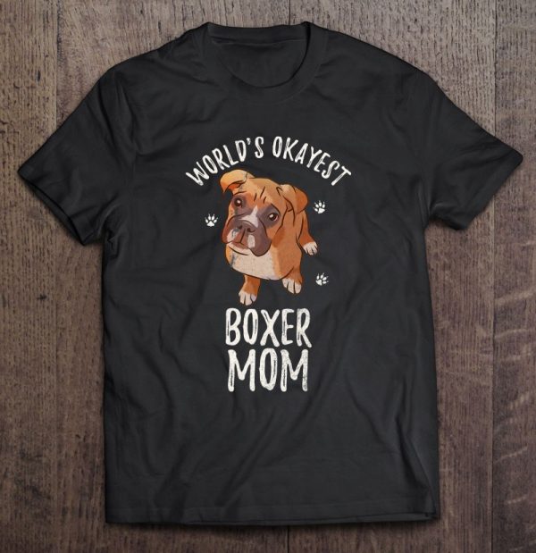 Vintage World’s Okayest Boxer Mom Funny Puppy Mama Pet Lover