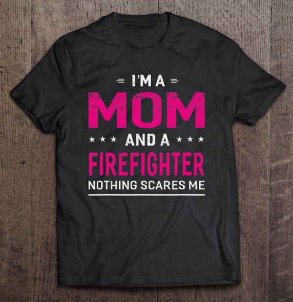 A Mom And Firefighter For Women Mother Funny Gift