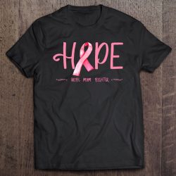 Hope Pink Ribbon Breast Cancer Awareness Wife Mom Fighter