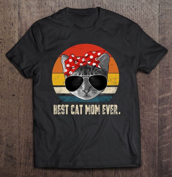 Best Cat Mom Ever Vintage Retro Cat Mommy Cat Mother