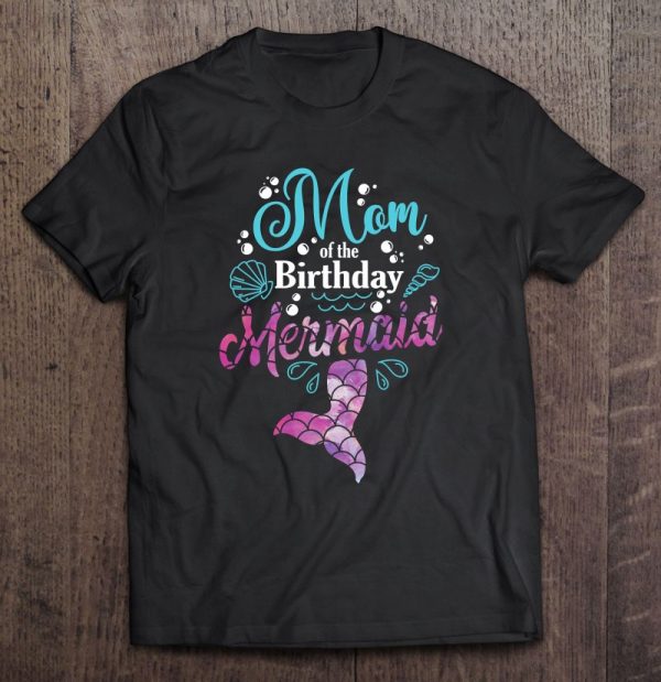 Mom Of The Birthday Mermaid Birthday Party Mermaid Mother