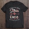 Womens I Have 2 Titles Mom & Oma Floral Grandma Gifts