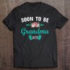 Womens Soon To Be Grandma Shirt – 2021 Pregnancy Announcement Party