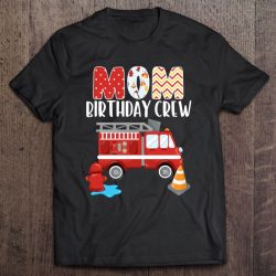 Mom Birthday Crew Fire Truck Little Firefighter Bday Party