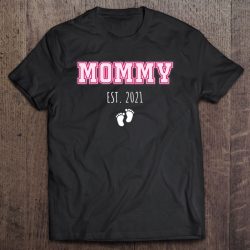 Mommy Est.2021 Expecting Mum Mother Gifts For New Mom