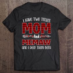 I Have Two Titles Mom And Memaw Funny Christmas Gift