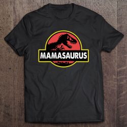 Mamasaurus Mom Matching Dinosaur Mother’s Gift