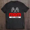 Mom Pit Crew Funny Birthday Racing Car Race Mommy Women Gift