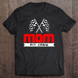 Mom Pit Crew Funny Birthday Racing Car Race Mommy Women Gift