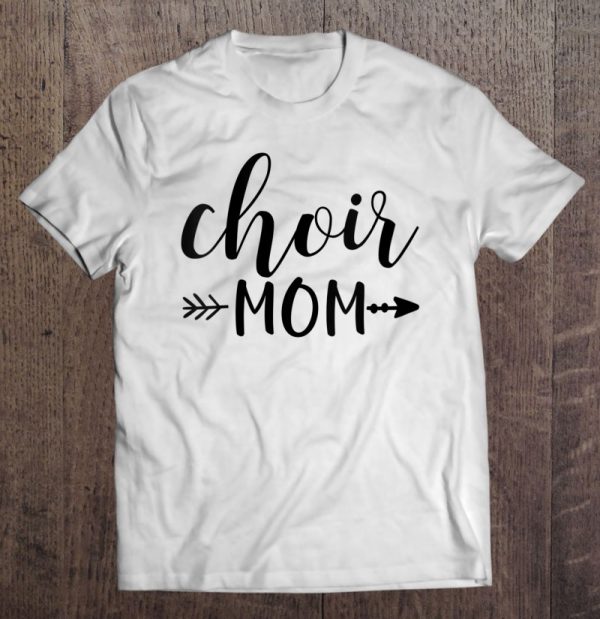 Womens Choir Mom & Arrow In Black Text Gift Acn012a