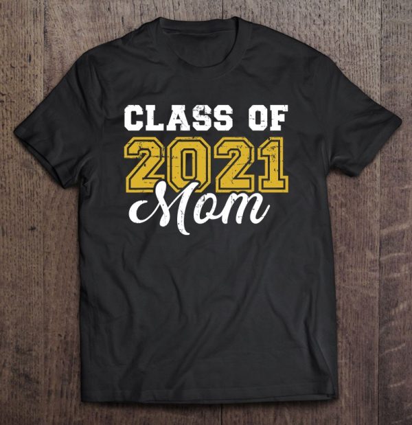 Class Of 2021 Mom